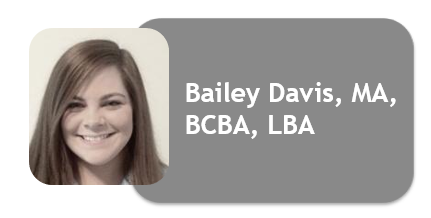Bailey Davis BCBA Bailey Davis BCBA